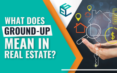 What does ground-up mean in real estate?