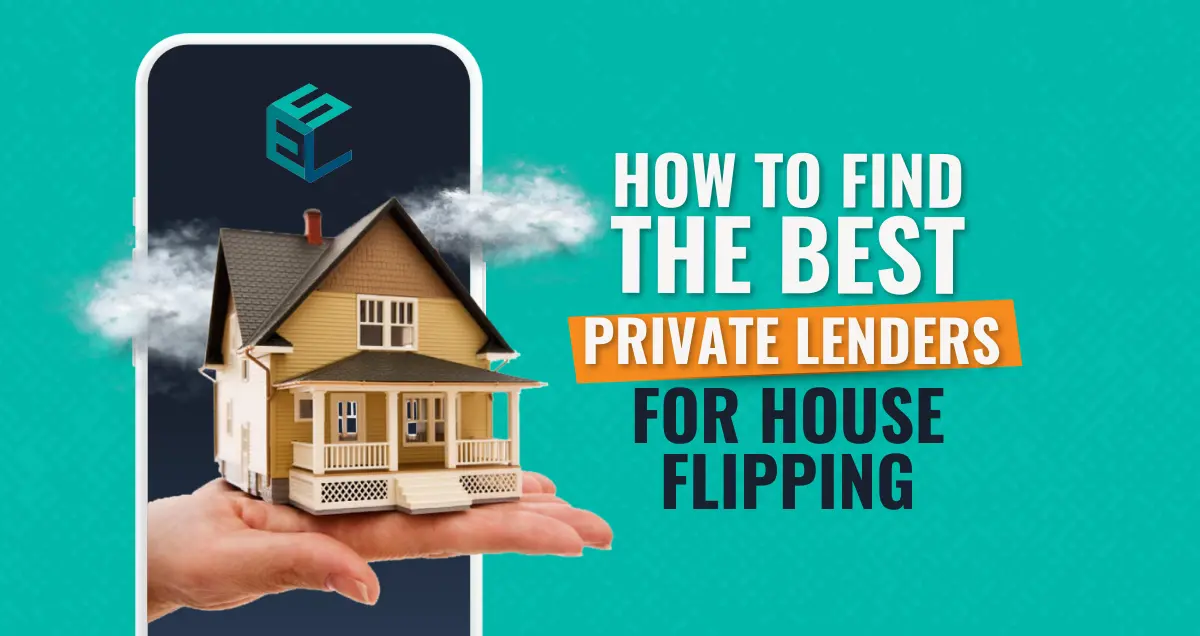 Best Private Lenders for House Flipping
