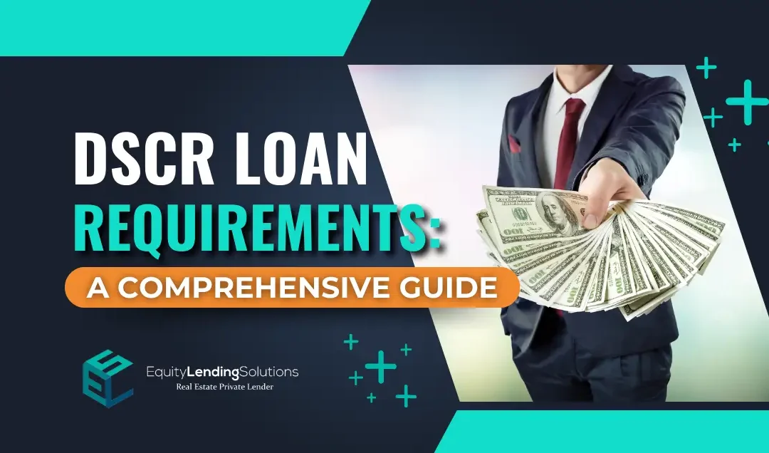 DSCR Loan Requirements: A Comprehensive Guide