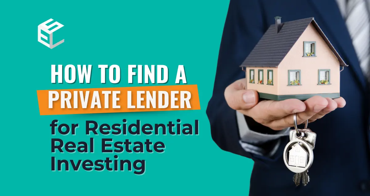 Private Lender for Residential Real Estate Investing