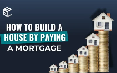 How to Build a House by Paying a Mortgage